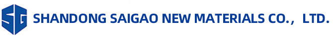SHANDONG SAIGAO NEW MATERIALS CO.，LTD.